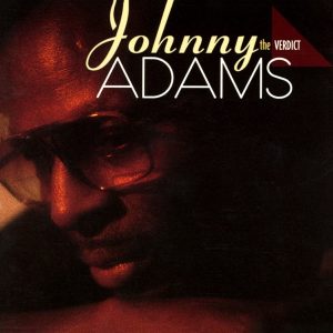 johnny adams the verdict johnny adams the verdict