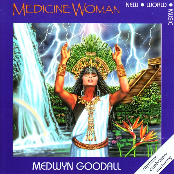 medwyn goodall medicine woman medwyn goodall medicine woman