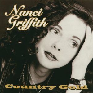nanci griffith country gold