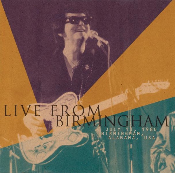 roy orbison live from birmingham, july 13, 1980, birmingham, alabama, usa