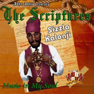 sizzla the scriptures: music in my soul