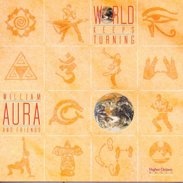 william aura & friends world keeps turning