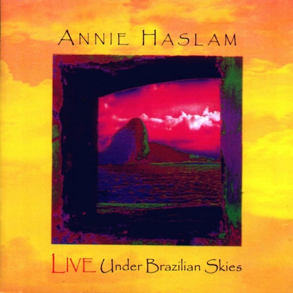 annie haslam live under brazilian skies