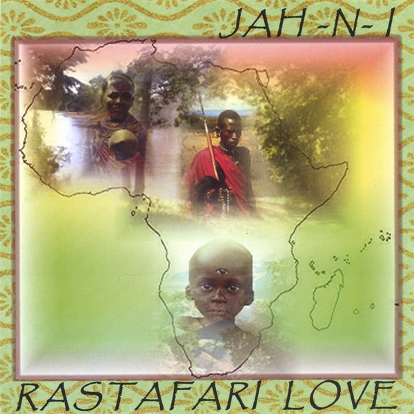 jah n i rastafari love