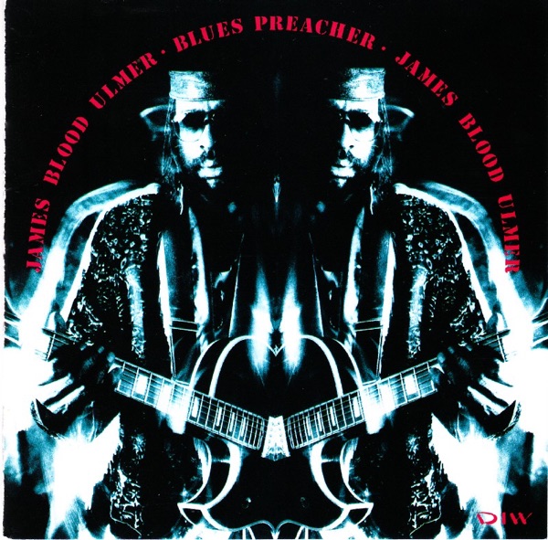 james blood ulmer blues preacher