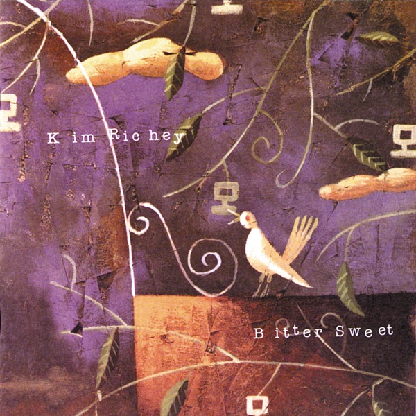 kim richey bitter sweet kim richey bitter sweet