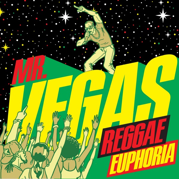 mr. vegas reggae euphoria