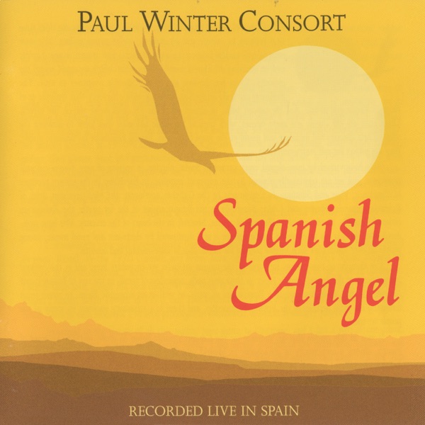 paul winter consort spanish angel