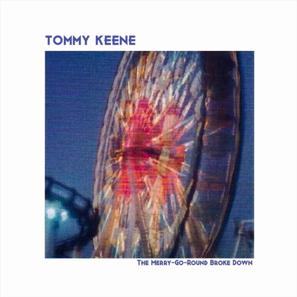 tommy keene the merry go round broke down (marked/ltd stock)