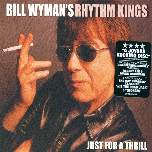 bill wyman bill wyman's rhythm kings: just for a thrill (+2 bonus tracks) (deluxe 3 fold digipak)