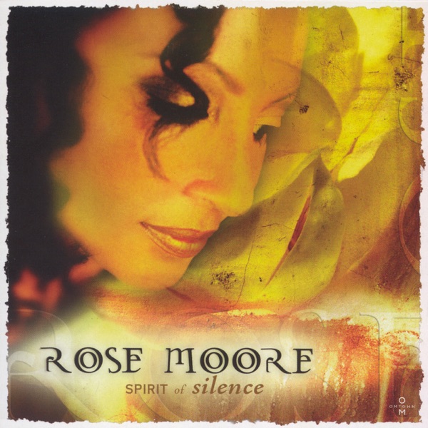 rose moore spirit of silence