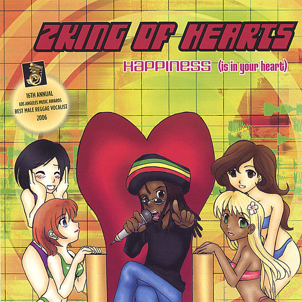 zking of hearts happiness (is in your heart)