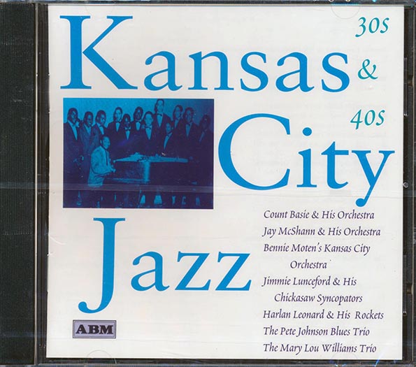 count basie, bennie moten, jimmie lunceford, etc. kansas city jazz: 30s and 40s (25 tracks)