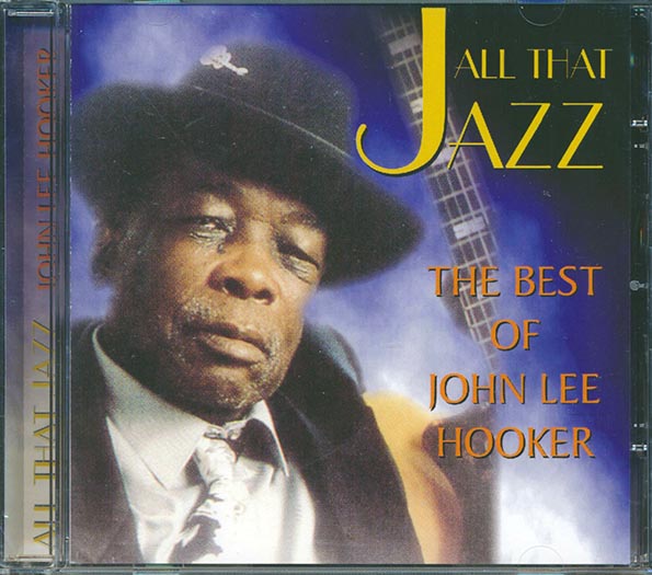 john lee hooker all that jazz john lee hooker all that jazz