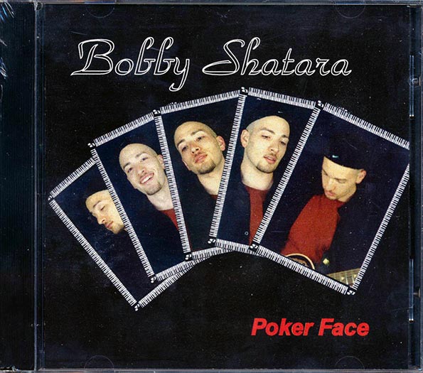 bobby shatara poker face