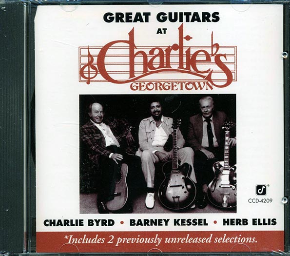 charlie byrd, barney kessel, herb ellis great guitars at charlie's georgetown charlie byrd, barney kessel, herb ellis great guitars at charlie's georgetown