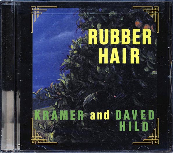 kramer, daved hild rubber hair kramer, daved hild rubber hair