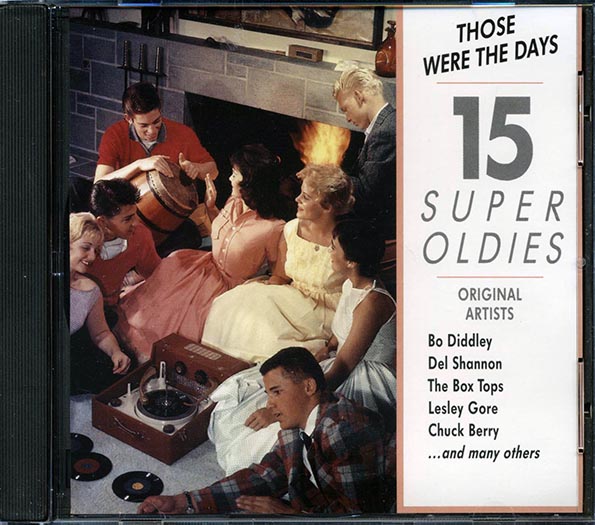 little richard, box tops, the sensations, etc. 15 super oldies: those were the days