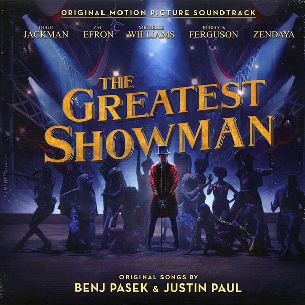 the greatest showman cast, benj pasek & justin paul the greatest showman: original motion picture soundtrack