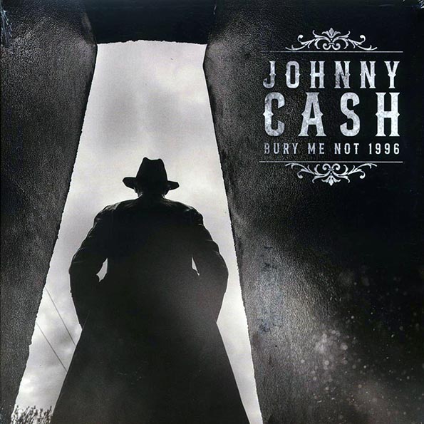 johnny cash bury me not 1996: irving plaza, new york, ny, july 9, 1976 (2xlp) johnny cash bury me not 1996: irving plaza, new york, ny, july 9, 1976 (2xlp)