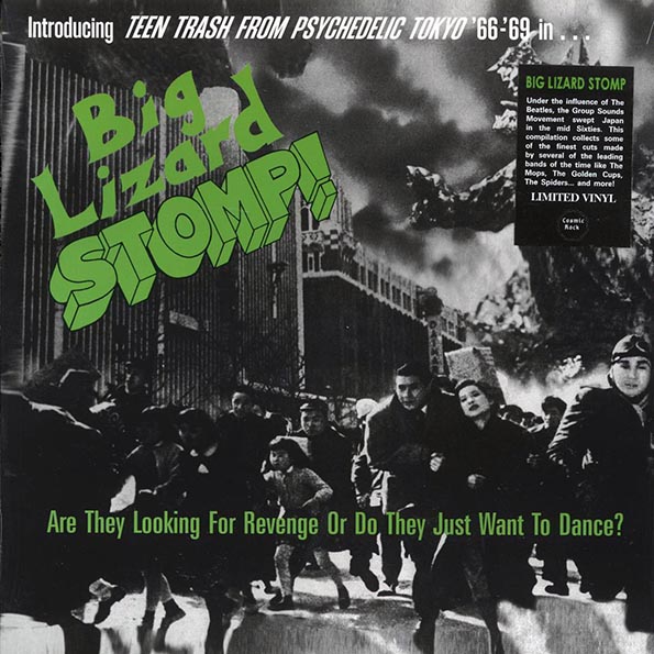 the spiders, the mops, the jaguars, golden cups, etc. big lizard stomp! teen trash from psychedelic tokyo '66 '69