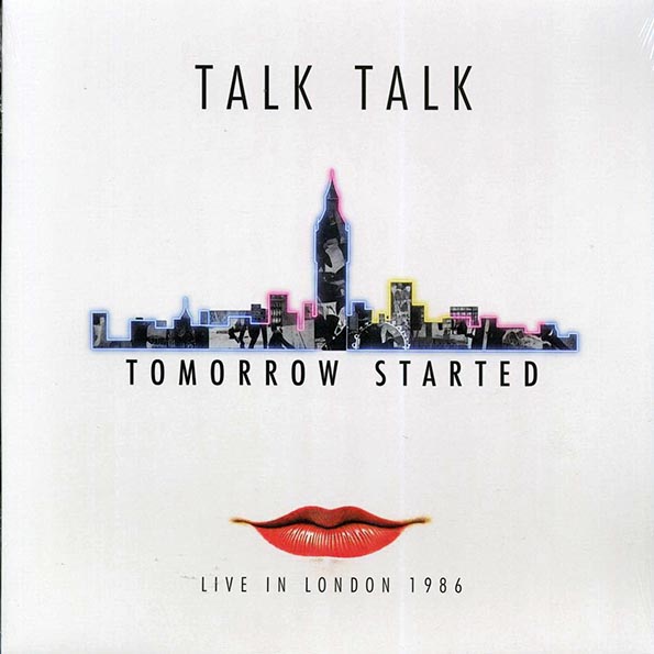 talk talk tomorrow started: live in london 1986