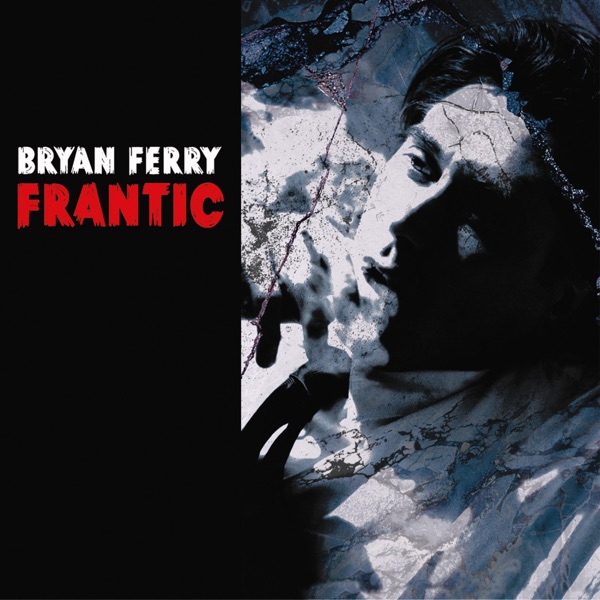 bryan ferry frantic bryan ferry frantic