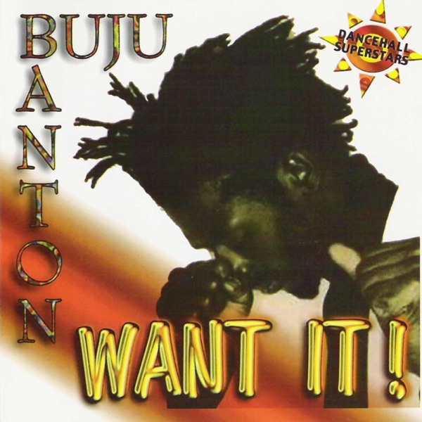 buju banton want it