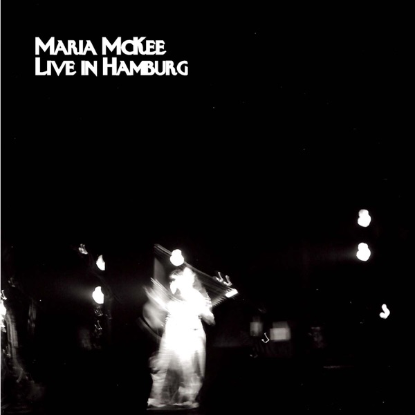 maria mckee live in hamburg