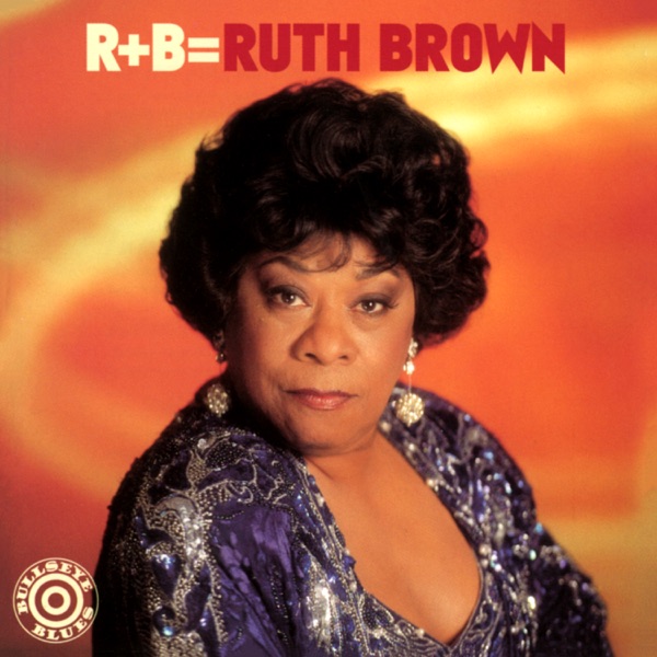 ruth brown r+b = ruth brown ruth brown r+b = ruth brown