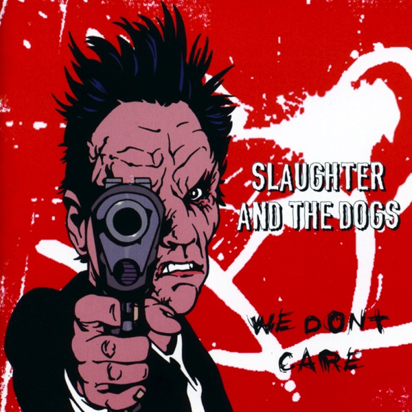 slaughter & the dogs we don't care (28 tracks) (2xcd)