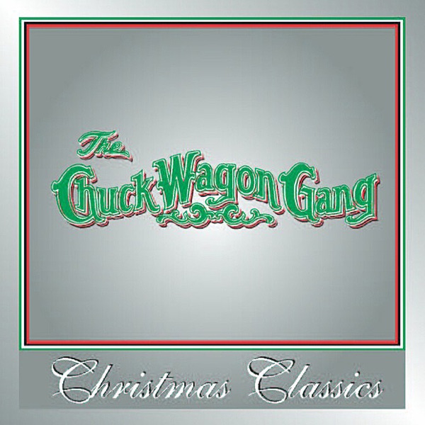the chuck wagon gang christmas classics