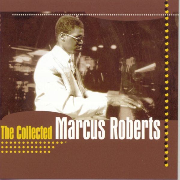 marcus roberts the collected