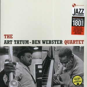 art tatum & ben webster quartet art tatum & ben webster quartet (ltd. ed.) (180g)