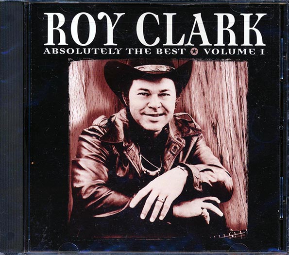 roy clark absolutely the best volume 1 roy clark absolutely the best volume 1