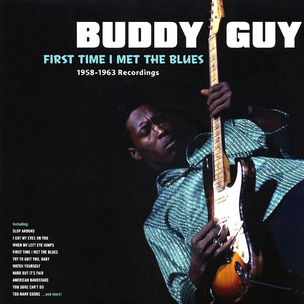 buddy guy first time i met the blues:1958 1963 recordings (ltd. ed.) (180g)
