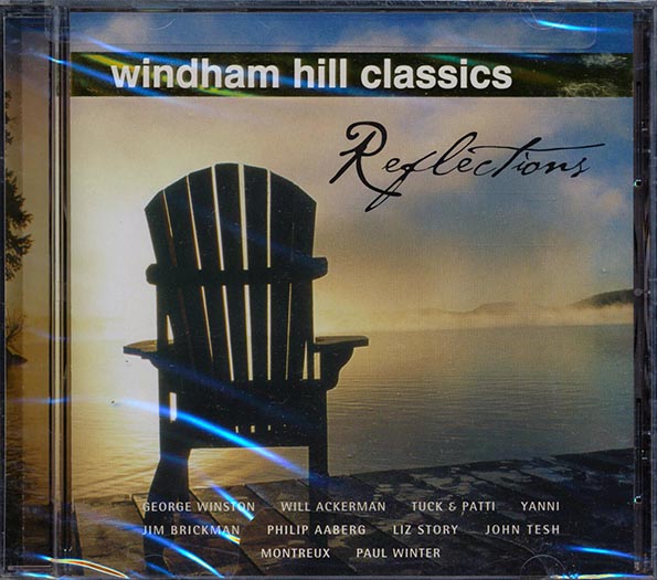 yanni, john tesh, philip aaberg, etc. reflections: windham hill classics yanni, john tesh, philip aaberg, etc. reflections: windham hill classics