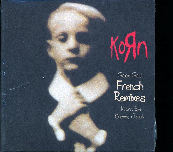 korn good god french remixes korn good god french remixes