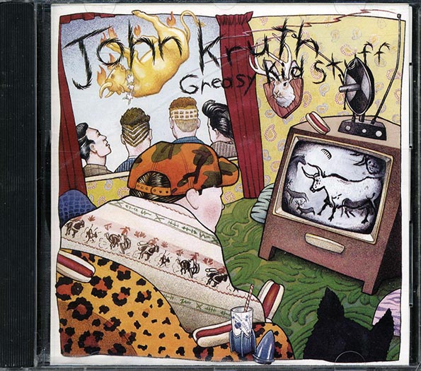 john kruth greasy kid stuff john kruth greasy kid stuff