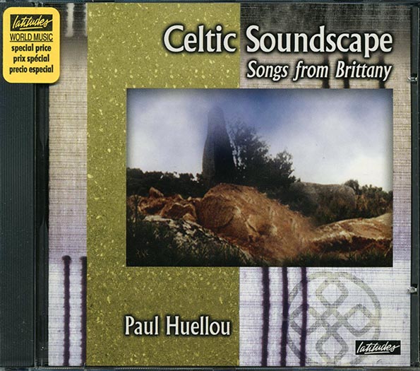 paul huellou celtic soundscape: songs from brittany