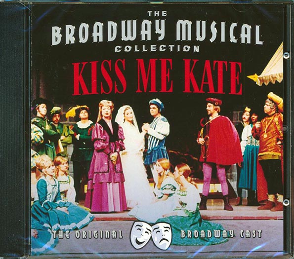 patrica morison, alfred drake, lisa kirk kiss me kate: the broadway musical collection patrica morison, alfred drake, lisa kirk kiss me kate: the broadway musical collection