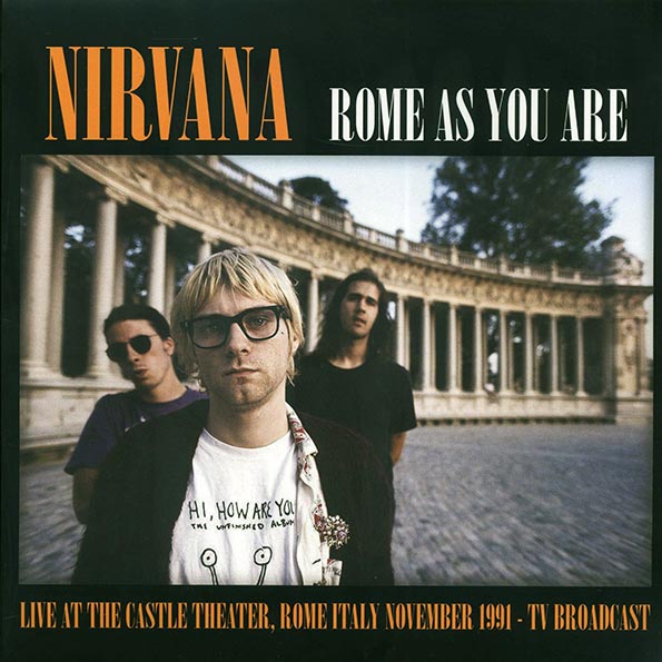 nirvana rome as you are: live at the castle theatre, rome, italy, november 1991 tv broadcast (ltd. 500 copies made) (pink vinyl)