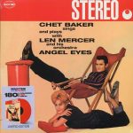 chet baker, len mercer & his orchestra sings and plays with len mercer and his orchestra: angel eyes (+bonus track) (ltd. ed.) (180g) (red vinyl)