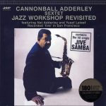 cannonball adderley sextet jazz workshop revisited (ltd. ed.) (180g)