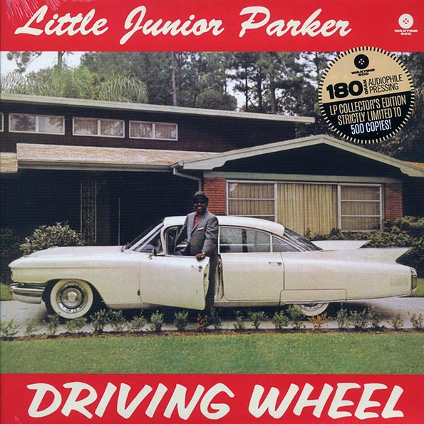 little junior parker driving wheel (+4 bonus tracks) (ltd. ed.) (180g)