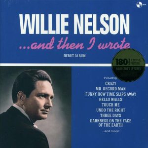 willie nelson and then i wrote (+6 bonus tracks) (ltd. ed.) (180g) (remastered)