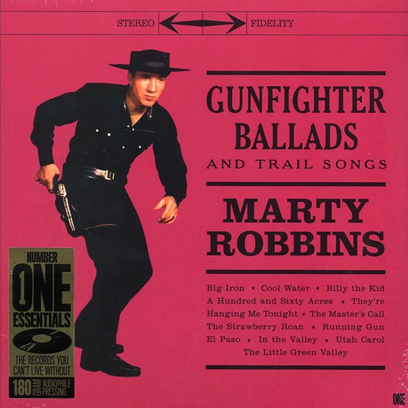 marty robbins gunfighter ballads and trail songs (+5 bonus tracks) (ltd. ed.) (180g) marty robbins gunfighter ballads and trail songs (+5 bonus tracks) (ltd. ed.) (180g)