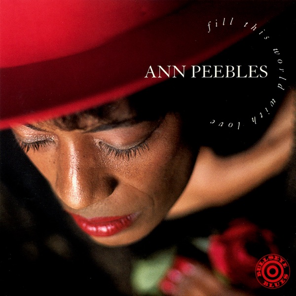 ann peebles fill this world with love (marked/ltd stock)