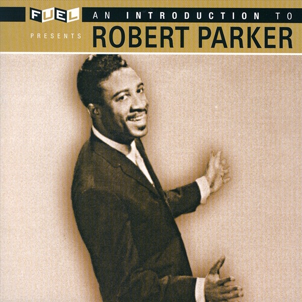 robert parker an introduction to robert parker (24 bit mastering) (remastered)