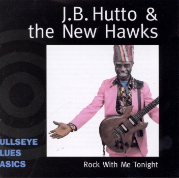jb hutto & the new hawks rock with me tonight (marked/ltd stock)